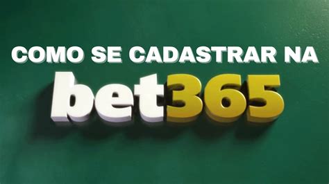 fazer cadastro bet365 - bet365 brasil cadastro